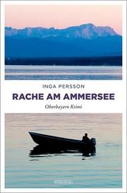 Rache am Ammersee Persson, Inga 9783740805395