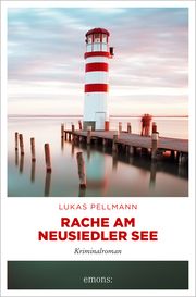 Rache am Neusiedler See Pellmann, Lukas 9783740818821