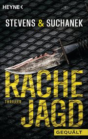 Rachejagd - Gequält Stevens, Nica/Suchanek, Andreas 9783453441286