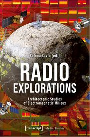 Radio Explorations Selena Savic 9783837673371