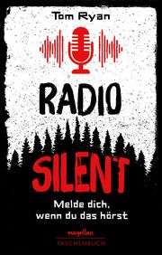 Radio Silent - Melde dich, wenn du das hörst Ryan, Tom 9783734882272