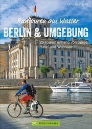 Radtouren am Wasser: Berlin und Umgebung Volpert, Christine 9783734313172