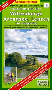 Radwander- und Wanderkarte Flusslandschaft Elbe, Wittenberge, Arendsee, Lenzen und Umgebung Verlag Dr Barthel 9783895912443