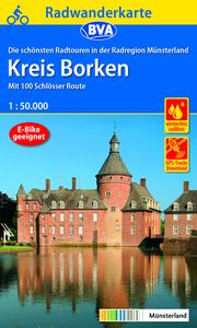 Radwanderkarte BVA Die schönsten Radtouren in der Radregion Münsterland - Kreis Borken, 1:50.000, reiß- und wetterfest, GPS-Tracks Download BVA BikeMedia GmbH/Münsterland e V  Greven 9783969900345