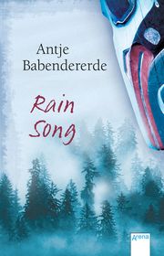 Rain Song Babendererde, Antje 9783401512334
