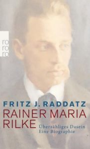 Rainer Maria Rilke Raddatz, Fritz J 9783499269936