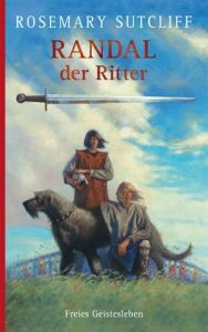 Randal der Ritter Sutcliff, Rosemary 9783772518737