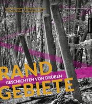 Randgebiete - Geschichten von drüben Stückrad, Juliane/Kneise, Ulrich 9783963117848