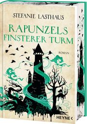 Rapunzels finsterer Turm Lasthaus, Stefanie 9783453323360