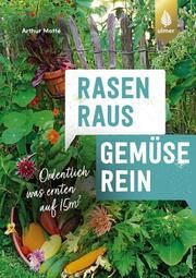 Rasen raus - Gemüse rein Motté, Arthur 9783818621070