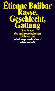 Rasse, Geschlecht, Gattung Balibar, Étienne 9783518300510