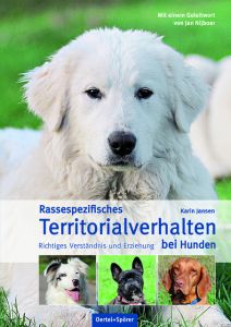 Rassespezifisches Territorialverhalten bei Hunden Jansen, Karin 9783886275793