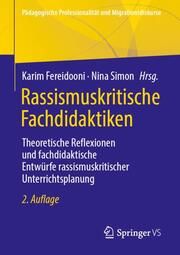 Rassismuskritische Fachdidaktiken Karim Fereidooni/Nina Simon 9783658371678