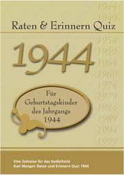 Raten & Erinnern Quiz 1944 Mangei, Karl 9783936778854