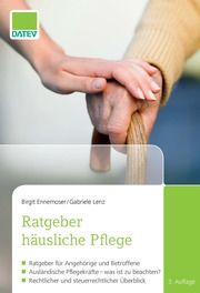 Ratgeber häusliche Pflege Ennemoser, Birgit/Lenz, Gabriele 9783962760328