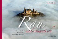 Rau und romantisch Grohe, Manfred/Alber, Wolfgang 9783842512597