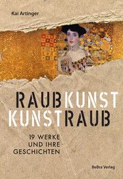 Raubkunst - Kunstraub Artinger, Kai 9783898092487