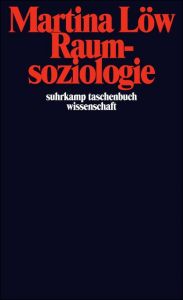 Raumsoziologie Löw, Martina 9783518291061