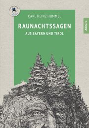 Raunachtssagen aus Bayern und Tirol Hummel, Karl-Heinz 9783962331368