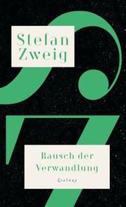 Rausch der Verwandlung Zweig, Stefan 9783552058767