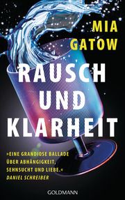 Rausch und Klarheit Gatow, Mia 9783442317530