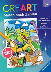 Ravensburger CreArt Malen nach Zahlen ab 5: Dinos auf der Baustelle, Malbuch, 24 Motive, Zauberpapier Manuel Kilger 9783473488599