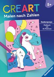 Ravensburger CreArt Malen nach Zahlen ab 5: Zauberponys, Malbuch, 24 Motive Maja Wagner 9783473489107