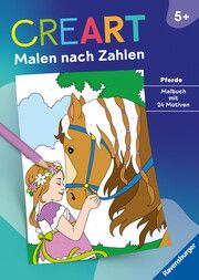Ravensburger CreArt Malen nach Zahlen ab 5: Pferde, Malbuch, 24 Motive Mia Steingräber 9783473489114