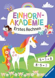 Ravensburger Einhorn Akademie Erstes Rechnen - Rätselbuch ab 6 Jahre, Rechnen lernen, Einhorn Buch Regan, Lisa 9783473489459