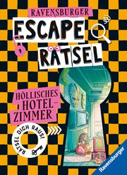 Ravensburger Escape Rätsel: Höllisches Hotelzimmer - Rätselbuch ab 8 Jahre - Für Escape Room-Fans Scheller, Anne 9783473488957