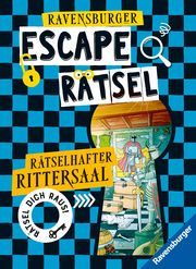 Ravensburger Escape Rätsel: Rätselhafter Rittersaal - Rätselbuch ab 8 Jahre - Für Escape Room-Fans Scheller, Anne 9783473488940