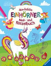 Ravensburger Mein liebstes Einhörner-Mal- und Rätselbuch ab 6 Jahre, Malbuch für Mädchen und Jungen Nicole Holderer 9783473489947