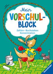 Ravensburger Mein Vorschul-Block - Zahlen, Buchstaben, Konzentration - Rätselspaß für Vorschulkinder ab 5 Jahren - Vorbereitung auf Schule Lohr, Anja/Pätz, Christine/Zimmermann, Britta 9783473486007