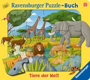 Ravensburger Puzzle-Buch: Tiere der Welt - Kinderbuch ab 3 Jahren, Puzzle mit 12 Teilen, Spielbuch, Wimmelbuch, Pappbilderbuch Korda, Steffi 9783473420797