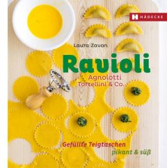 Ravioli, Agnolotti, Tortellini & Co. Zavan, Laura 9783775006590