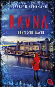 RAVNA - Arktische Rache Herrmann, Elisabeth 9783570316191