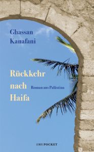 Rückkehr nach Haifa Kanafani, Ghassan 9783857878008