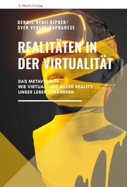 Realitäten in der Virtualität Kipker, Dennis-Kenji/Venzke-Caprarese, Sven 9783737412421