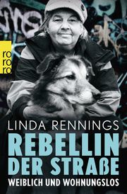 Rebellin der Straße Rennings, Linda/Kieser, Albrecht 9783499014789