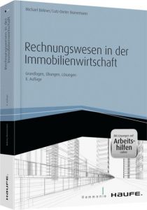 Rechnungswesen in der Immobilienwirtschaft Birkner, Michael/Bornemann, Lutz-Dieter 9783648110676