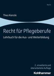 Recht für Pflegeberufe Kienzle, Theo 9783170441125