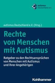 Rechte von Menschen mit Autismus autismus Deutschland e V 9783170420182