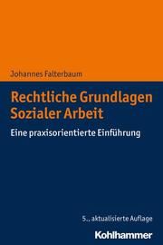 Rechtliche Grundlagen Sozialer Arbeit Falterbaum, Johannes (Prof. Dr.) 9783170378858