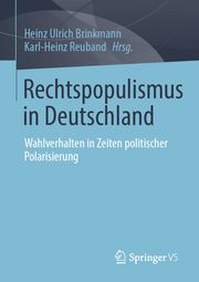 Rechtspopulismus in Deutschland Heinz Ulrich Brinkmann/Karl-Heinz Reuband 9783658337865