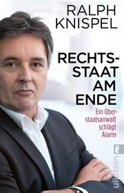 Rechtsstaat am Ende Knispel, Ralph/Gronemeier, Heike 9783548066103