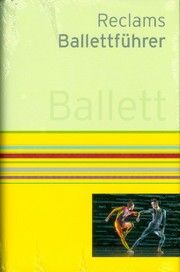 Reclams Ballettführer Kieser, Klaus/Schneider, Katja 9783150110300