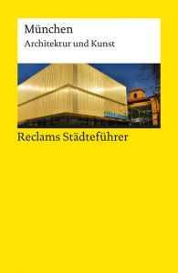 Reclams Städteführer München Wünsche-Werdehausen, Elisabeth 9783150193945