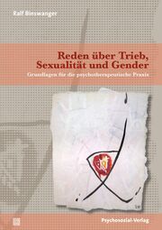 Reden über Trieb, Sexualität und Gender Binswanger, Ralf 9783837932362