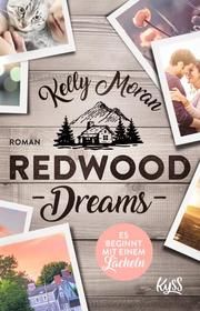 Redwood Dreams - Es beginnt mit einem Lächeln Moran, Kelly 9783499001284