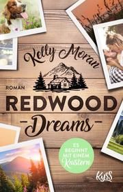 Redwood Dreams - Es beginnt mit einem Knistern Moran, Kelly 9783499001291